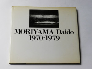 MORIYAMA Daido 1970-1979 / 森山大道 image 1